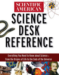 Title: Scientific American Science Desk Reference, Author: The Editors of Scientific American