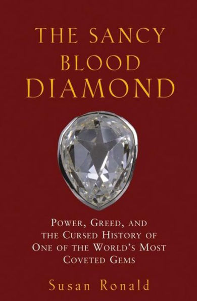 The Sancy Blood Diamond: Power, Greed, and the Cursed History of One of the World's Most Coveted Gems