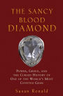 The Sancy Blood Diamond: Power, Greed, and the Cursed History of One of the World's Most Coveted Gems