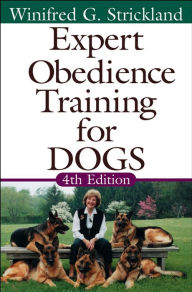 Title: Expert Obedience Training for Dogs, Author: Winifred Gibson Strickland