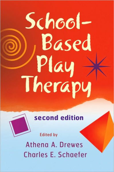 School-Based Play Therapy / Edition 2