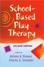 School-Based Play Therapy / Edition 2