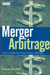 Merger Arbitrage: How to Profit from Event-Driven Arbitrage