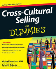 Title: Cross-Cultural Selling For Dummies, Author: Michael Soon Lee
