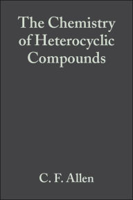 Title: Six Membered Heterocyclic Nitrogen Compounds with Three Condensed Rings, Volume 12 / Edition 1, Author: C. F. H. Allen