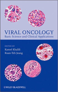 Title: Viral Oncology: Basic Science and Clinical Applications / Edition 1, Author: Kamel Khalili