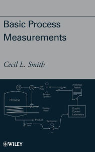 Title: Basic Process Measurements / Edition 1, Author: Cecil L. Smith