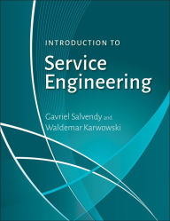 Title: Introduction to Service Engineering / Edition 1, Author: Waldemar Karwowski