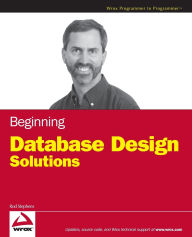 Beginning Database Design Solutions (Wrox Programmer to Programmer Series) / Edition 1