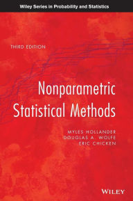 Title: Nonparametric Statistical Methods / Edition 3, Author: Myles Hollander