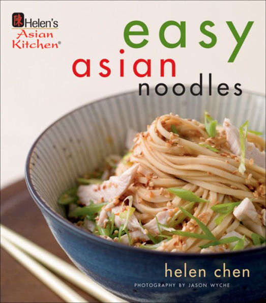 Helen's Asian Kitchen: Easy Asian Noodles