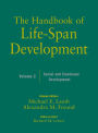 The Handbook of Life-Span Development, Volume 2: Social and Emotional Development / Edition 1
