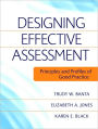 Designing Effective Assessment: Principles and Profiles of Good Practice / Edition 1