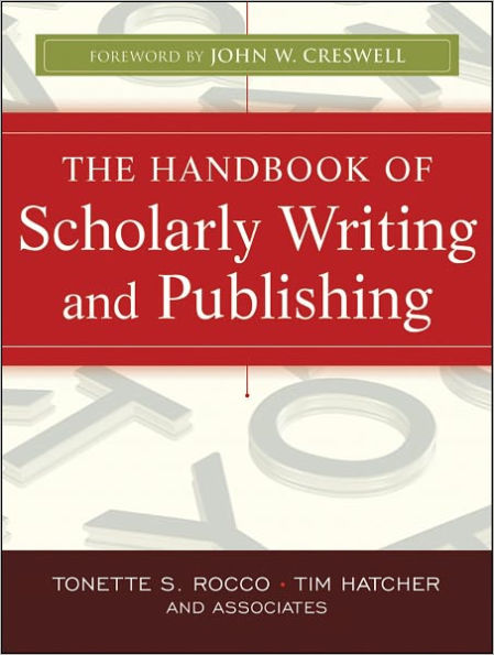 The Handbook of Scholarly Writing and Publishing / Edition 1