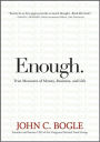 Enough: True Measures of Money, Business, and Life