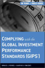 Complying with the Global Investment Performance Standards (GIPS) / Edition 1