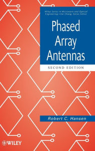 Title: Phased Array Antennas / Edition 2, Author: Robert C. Hansen