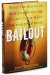 Alternative view 3 of Bailout: What the Rescue of Bear Stearns and the Credit Crisis Mean for Your Investments