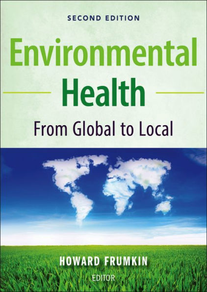 Environmental Health: From Global to Local / Edition 2