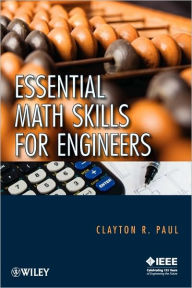 Title: Essential Math Skills for Engineers / Edition 1, Author: Clayton R. Paul