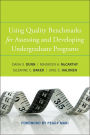 Using Quality Benchmarks for Assessing and Developing Undergraduate Programs / Edition 1