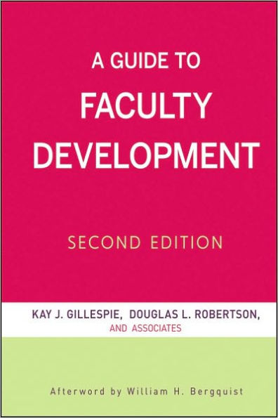 A Guide to Faculty Development / Edition 2