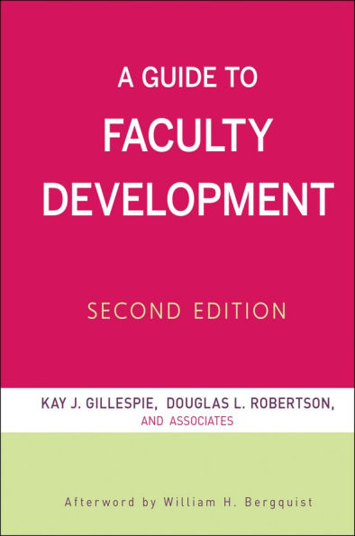 A Guide to Faculty Development / Edition 2
