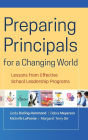 Preparing Principals for a Changing World: Lessons From Effective School Leadership Programs / Edition 1