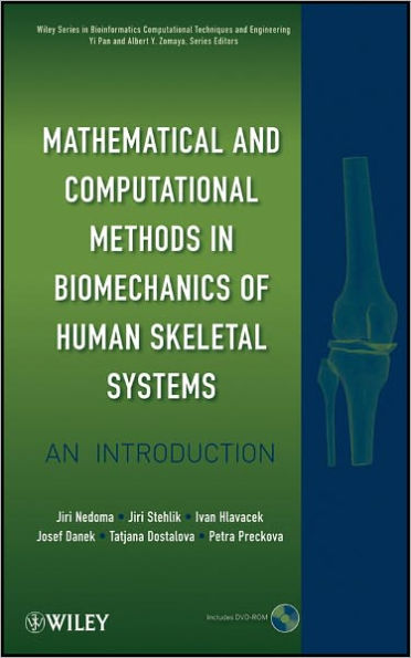 Mathematical and Computational Methods in Biomechanics of Human Skeletal Systems: An Introduction / Edition 1