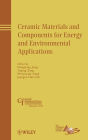 Ceramic Materials and Components for Energy and Environmental Applications / Edition 1