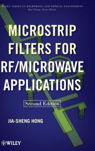 Title: Microstrip Filters for RF / Microwave Applications / Edition 2, Author: Jia-Sheng Hong