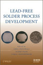 Lead-Free Solder Process Development / Edition 1