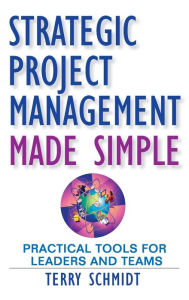 Download books free ipod touch Strategic Project Management Made Simple: Practical Tools for Leaders and Teams  9780470411582 in English