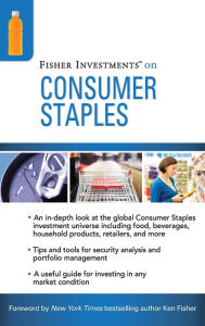 Title: Fisher Investments on Consumer Staples, Author: Fisher Investments