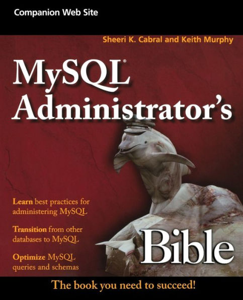 MySQL Administrator's Bible / Edition 1