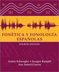 Title: Fonetica y fonologia espanolas / Edition 4, Author: Armin Schwegler
