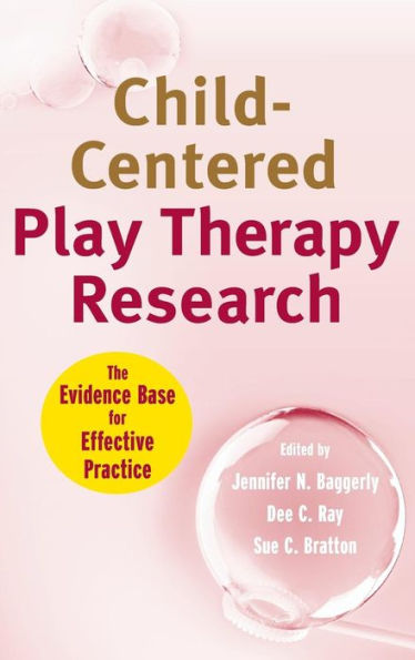Child-Centered Play Therapy Research: The Evidence Base for Effective Practice / Edition 1
