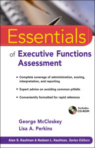 Title: Essentials of Executive Functions Assessment / Edition 1, Author: George McCloskey