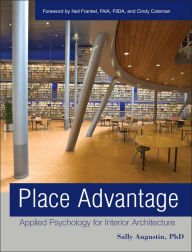 Title: Place Advantage: Applied Psychology for Interior Architecture / Edition 1, Author: Sally Augustin