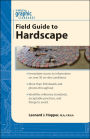 Graphic Standards Field Guide to Hardscape / Edition 1