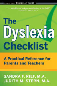 Title: The Dyslexia Checklist: A Practical Reference for Parents and Teachers, Author: Sandra F. Rief