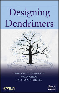 Title: Designing Dendrimers / Edition 1, Author: Sebastiano Campagna