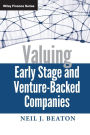 Valuing Early Stage and Venture-Backed Companies / Edition 1