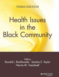 Title: Health Issues in the Black Community / Edition 3, Author: Ronald L. Braithwaite