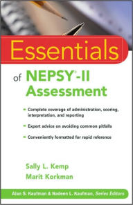 Title: Essentials of NEPSY-II Assessment / Edition 1, Author: Sally L. Kemp