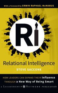 Title: Relational Intelligence: How Leaders Can Expand Their Influence Through a New Way of Being Smart, Author: Steve Saccone