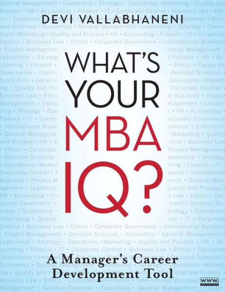 What's Your MBA IQ?: A Manager's Career Development Tool