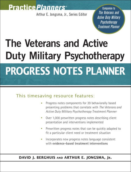 The Veterans and Active Duty Military Psychotherapy Progress Notes Planner / Edition 1