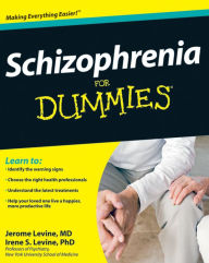 Title: Schizophrenia For Dummies, Author: Jerome Levine