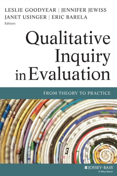 Qualitative Inquiry in Evaluation: From Theory to Practice / Edition 1